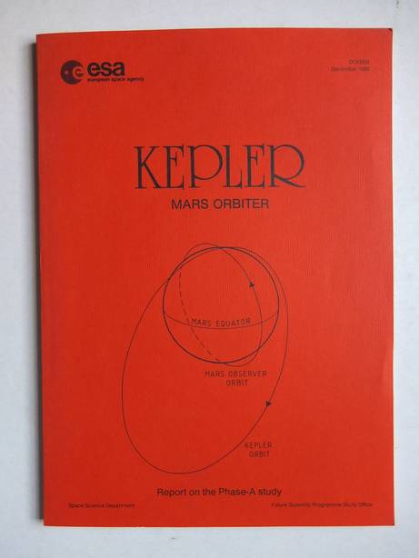  - Kepler; Mars orbiter; report on the Phase-A study.